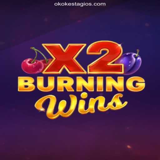 Explore the Thrill of BurningWinsX2 on OKOKESTAGIO.COM: Oficial Slots Brasil